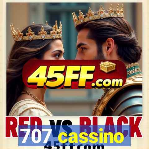 707 cassino